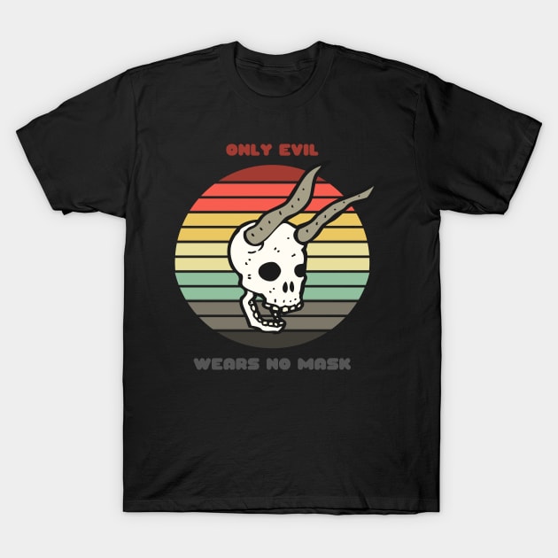 Sunset Demon Skull / Only Evil Wears No Mask T-Shirt by nathalieaynie